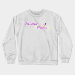 Passenger Princess Crewneck Sweatshirt